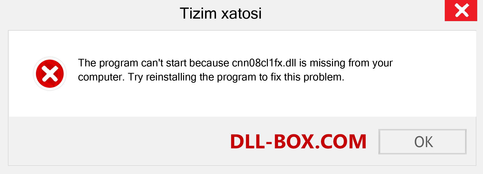 cnn08cl1fx.dll fayli yo'qolganmi?. Windows 7, 8, 10 uchun yuklab olish - Windowsda cnn08cl1fx dll etishmayotgan xatoni tuzating, rasmlar, rasmlar